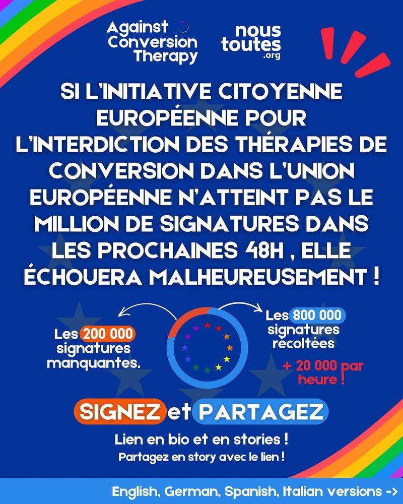 SI L'INITIATIVE CITOYENNE EUROPÉENNE POUR L'INTERDICTION DES THÉRAPIES DE CONVERSION DANS L'UNION EUROPÉENNE N'ATTEINT PAS LE MILLION DE SIGNATURES DANS LES PROCHAINES 48H, ELLE ÉCHOUERA MALHEUREUSEMENT!