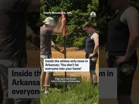 Inside the whites-only town in Arkansas: 'You don't let everyone into your home'