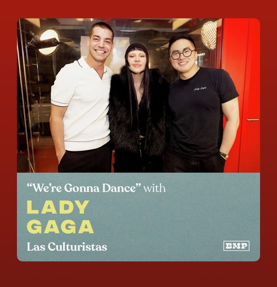 Lady Gaga with Matt Rogers & Bowen Yang of Las Culturistas