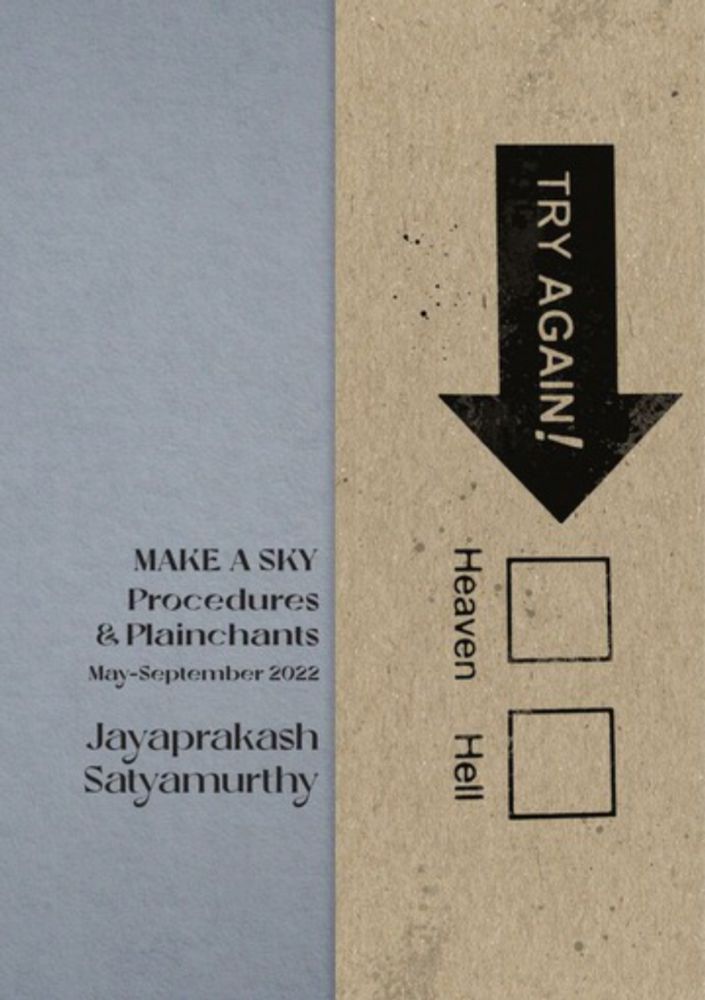 Make A Sky: Procedures & Plainchants May-Sept 2022 : Jayaprakash Satyamurthy : Free Download, Borrow, and Streaming : Internet Archive