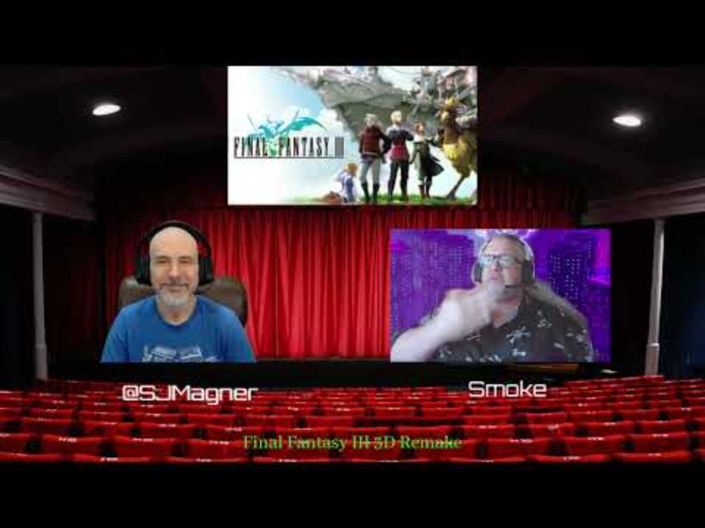 So Here's the Deal, Episode 7 - Final Fantasy III (3D remake) After Party