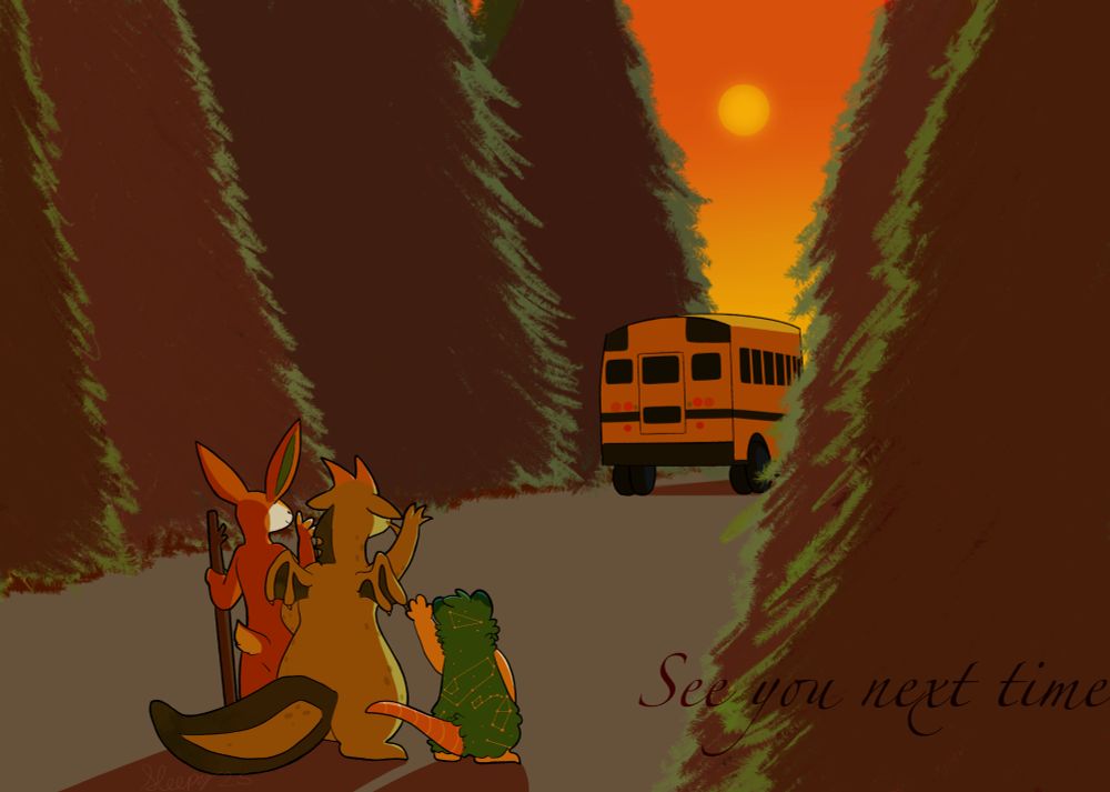 Digital illustration of an antlerless jackalope, an amphibious dragon and a possum waving goodbye to a bus riding into the sunset, surrounded by trees. On the bottom right corner of the image is text saying "See you next time"