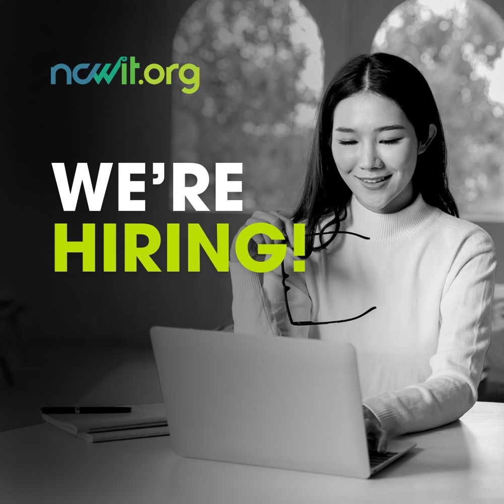 Design featuring the full color ncwit.org logo on a grayscale photo of a professional Asian woman in a white sweater holding a black pair of glasses and smiling while typing on a laptop. Text reads: "We're hiring!"