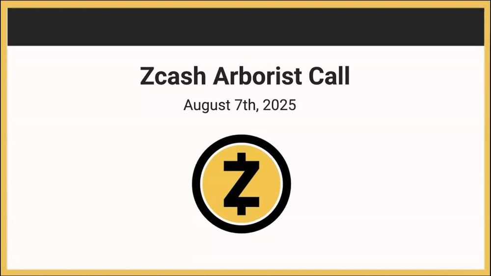 Zcash Arborist Call 08-07-2025