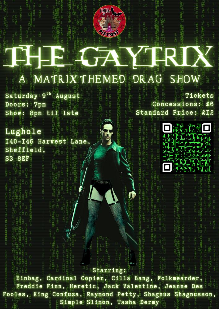 The Gaytrix: A Matrix Themed Drag Show. Picture of Neo in his classic sunnies and leather jacket look but he's wearing hosiery. Event details on the link in the post.