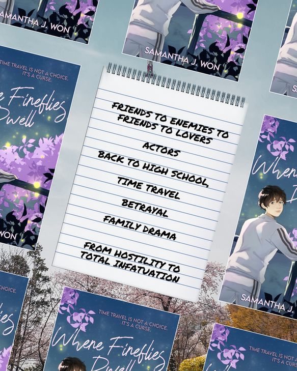 Where Fireflies Dwell cover surrounding a trope list that reads: "Friends to enemies to friends to lovers", "actors", "back to high school", "time travel", "betrayal", "family drama", "from hostility to total infatuation"