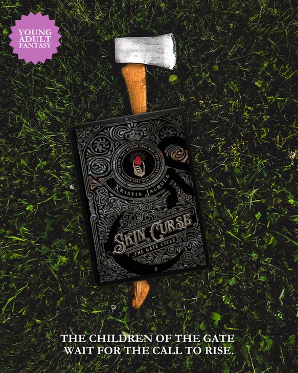 Mockup for Skin Curse on top of an axe in the grass with a Young Adult Fantasy sticker and the words "The Children of the Gate wait for the call to Rise."