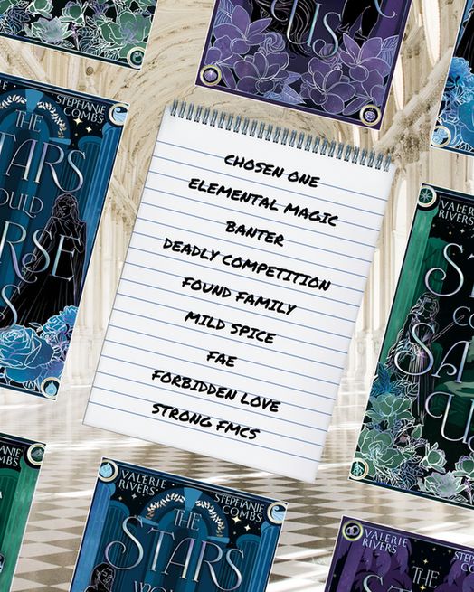 cover images of The Stars Would Curse Us, The Stars Could Save Us, and The Stars Couldn't Break us surrounding a trop list that reads "Chosen one", "Elemental magic", "banter", "Deadly competition", "Found family", "Mild spince", "Fae", "Forbidden love", and "strong FMCs"