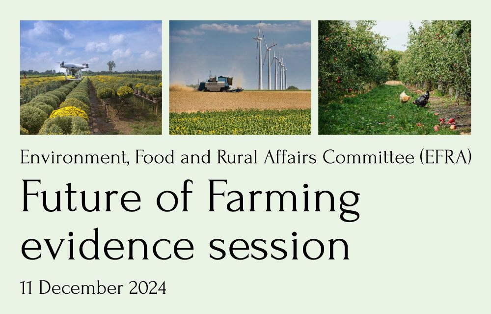 EFRA Committee Future of Farming evidence session, 11 December 2024