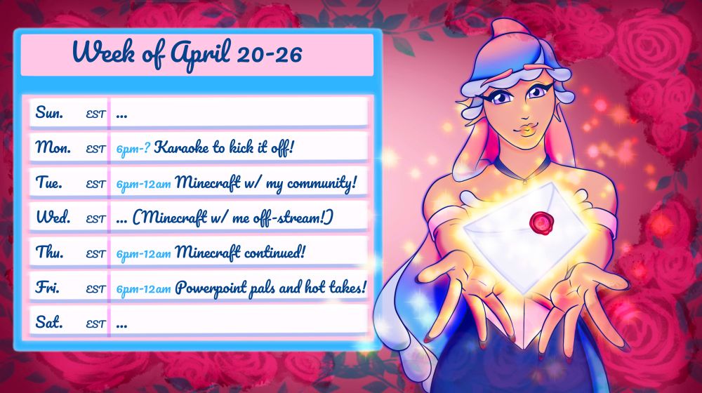The schedule for Soulis Flare’s redebut. She’s surrounded by roses and magically presents you with a wax-sealed invitation.