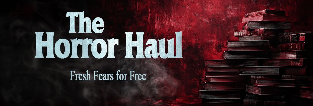 A pile of books in a dark room with red walls and smoke rising. The words "The Horror Haul" and "Fresh Fears for Free" to the left as this is a promo image for a free horror book promotion