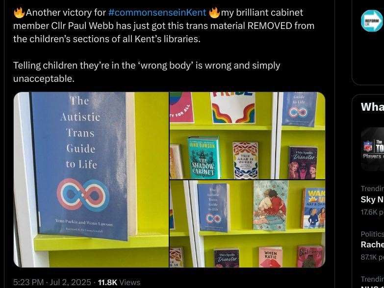Screenshot of a tweet, text as follows:

"Another victory for [hashtag] common sense in Kent - my brilliant cabinet member Cllr Paul Webb has just got this trans material removed from the children's section of all Kent's libraries. Telling children they're in the 'wrong body' is wrong and simply unacceptable." 

The book being referred to is The Autistic Trans Guide to Life by Wenn Lawson and Yenn Purkis