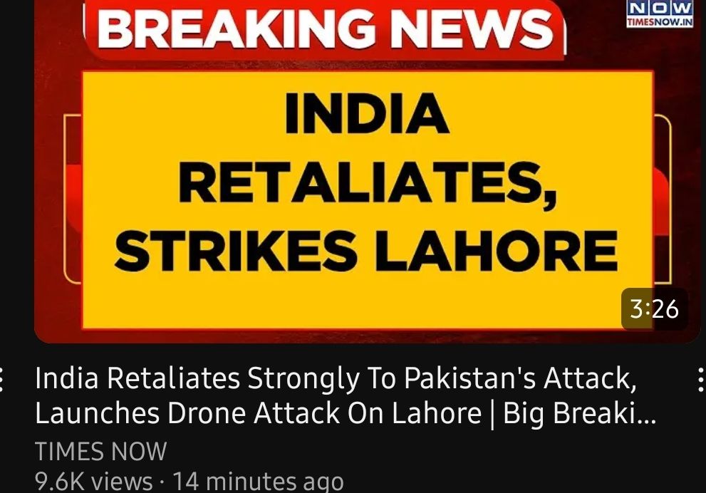 War propaganda on you tube from times now stating India is escalating the fighting by striking the city of Lahore 