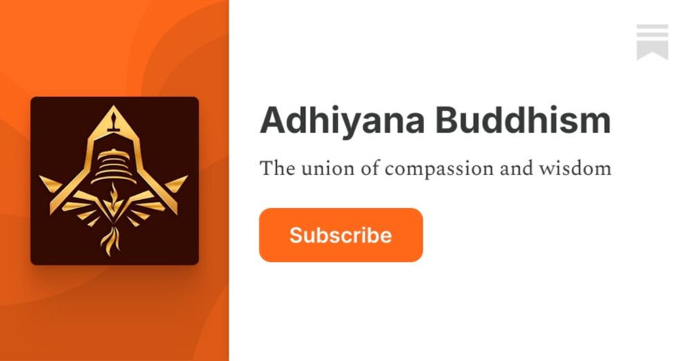 Adhiyana Buddhism | Nia Quinn🌿 | Substack