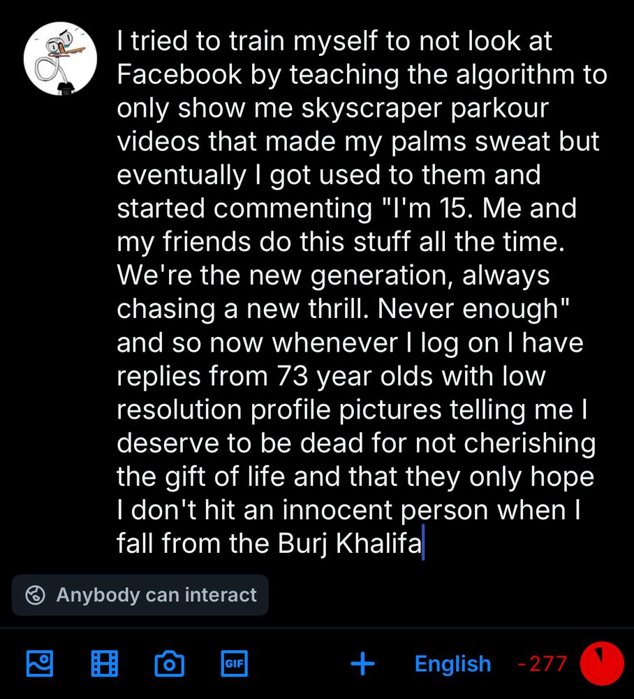 I tried to train myself to not look at Facebook by teaching the algorithm to only show me skyscraper parkour videos that made my palms sweat but eventually I got used to them and started commenting 