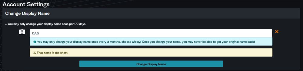 A snippet of the VRChat website, showing the Settings page, and to change screennames.

The entered text is "DAG", but an error displays: "That name is too short.", making it impossible to change to that name.