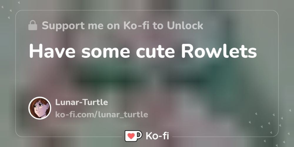 Have some cute Rowlets - Click to view on Ko-fi