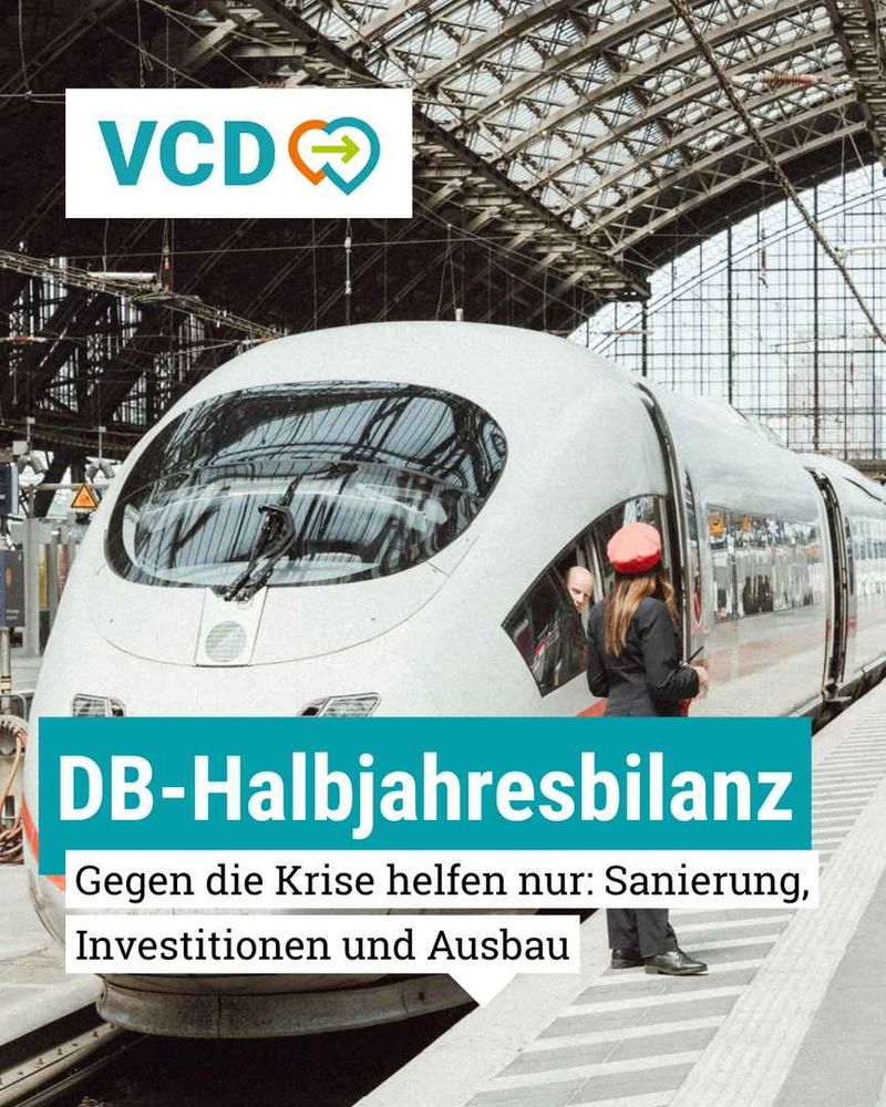 DB-Halbjahresbilanz: Gegen die Krise helfen nur: Sanierung, Investitionen und Ausbau