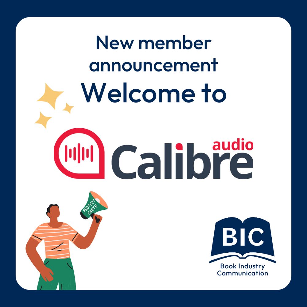 A visual asset featuring the text: ‘New member announcement – Welcome to...', followed by Calibre Audio logo with sound wave icon. Underneath this is the BIC (Book Industry Communication) logo in an open book, and an illustrated person holding a megaphone.