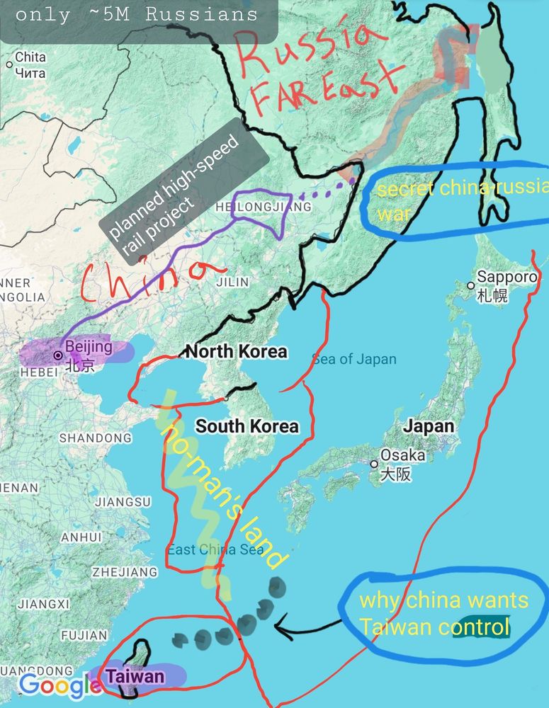Map of south eastern Siberia stretching down across China and into the Asia-Pacific seas surrounding Taiwan, Japan, N. Korea, and S. Korea.

The doodles highlight the strategic access that China would gain to the Ocean by recapturing Taiwan, but is highly regulated by tensions between Japan, N. Korea, and S. Korea.

It emphasizes the alternative path for China by taking land from the sparsely populated regions under Russian control; and suggest actions have been taken while Russia has been busy with was with Ukraine.