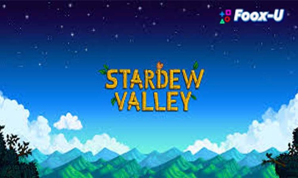 Keseruan Bermain Stardew Valley Game Pertanian yang Santai dan Menghibur