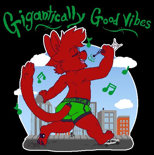 A giant Red panther walks down a city street in his underwear, while singing into a radio tower he is unaware he is stepping on a cyber-truck. The hand written text above says "Gigantically Good Vibes"