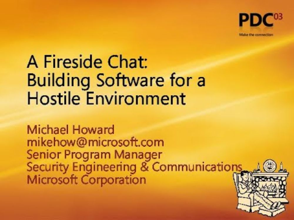 PDC 2003 - Security Symposium: Practice and Threats - Michael Howard - 2003/10