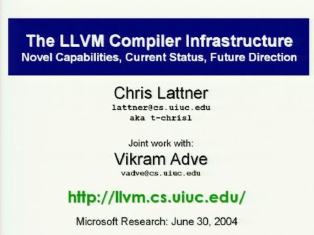 The LLVM Compiler Infrastructure - Chris Lattner - 2004/07