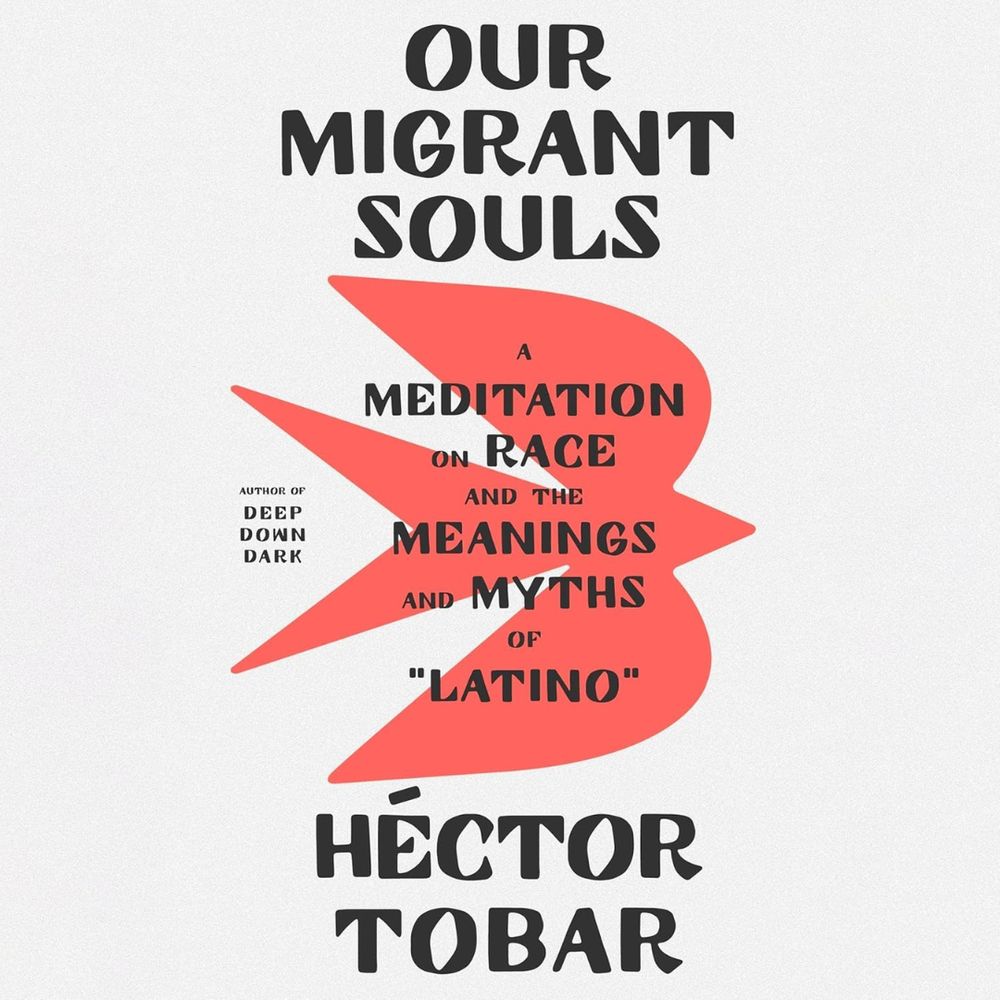 Book cover of "Our Migrant Souls" by Héctor Tobar.