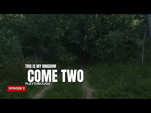My Kingdom Come Episode 2
