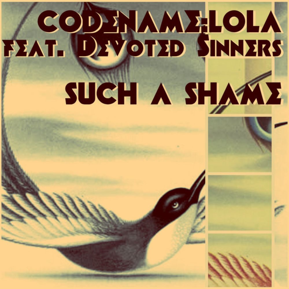 Such A Shame (Lo-Fi Version), by CODENAME:LOLA feat. Devoted Sinners