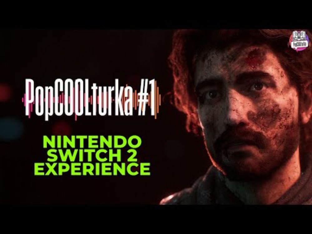 PopCOOLturka #1 | Testowaliśmy Switcha 2! Wrażenia, spekulacje i omówienie serialowych powrotów