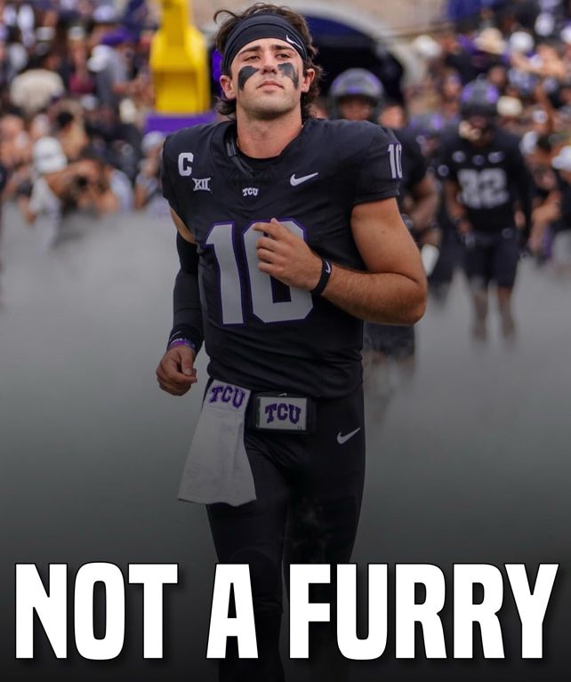 Picture of TCU QB Josh Hoover with text “NOT A FURRY”. 