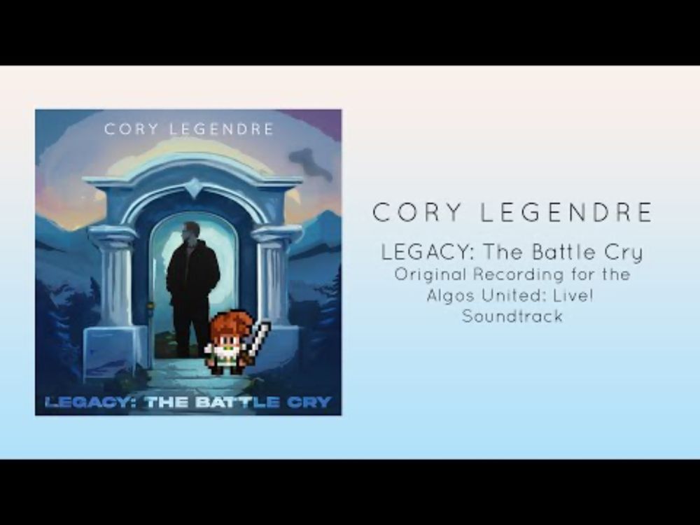 Cory Legendre - LEGACY: The Battle Cry (Original Recording, Official Audio)