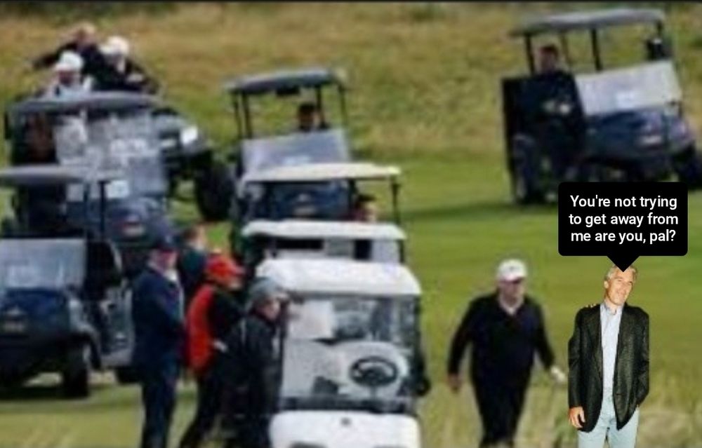 Trump in Scotland golfing. Epstein ghost- you're not trying to get away from me are you, pal?