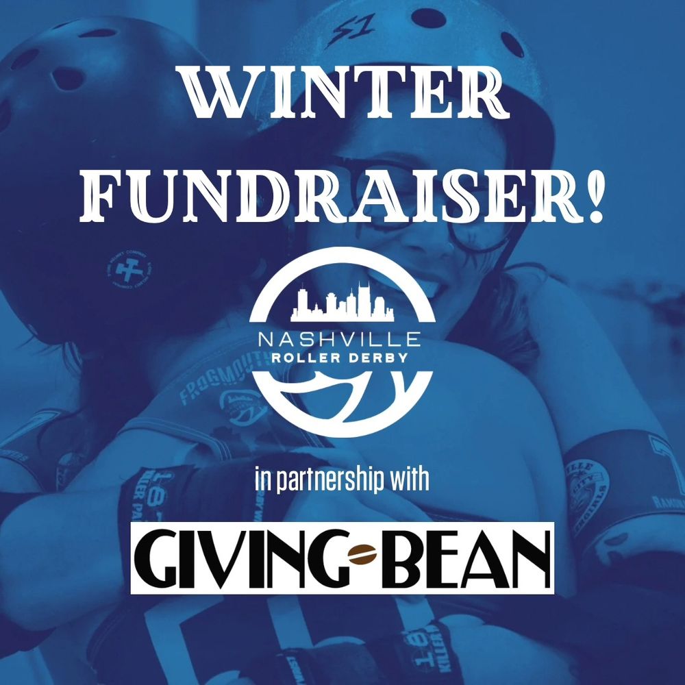 The image features a blue-toned background with roller derby players in helmets embracing. The text reads "Winter Fundraiser!" in large, bold white letters, with the Nashville Roller Derby logo underneath. Below the logo, the text states "in partnership with" followed by the Giving Bean logo.