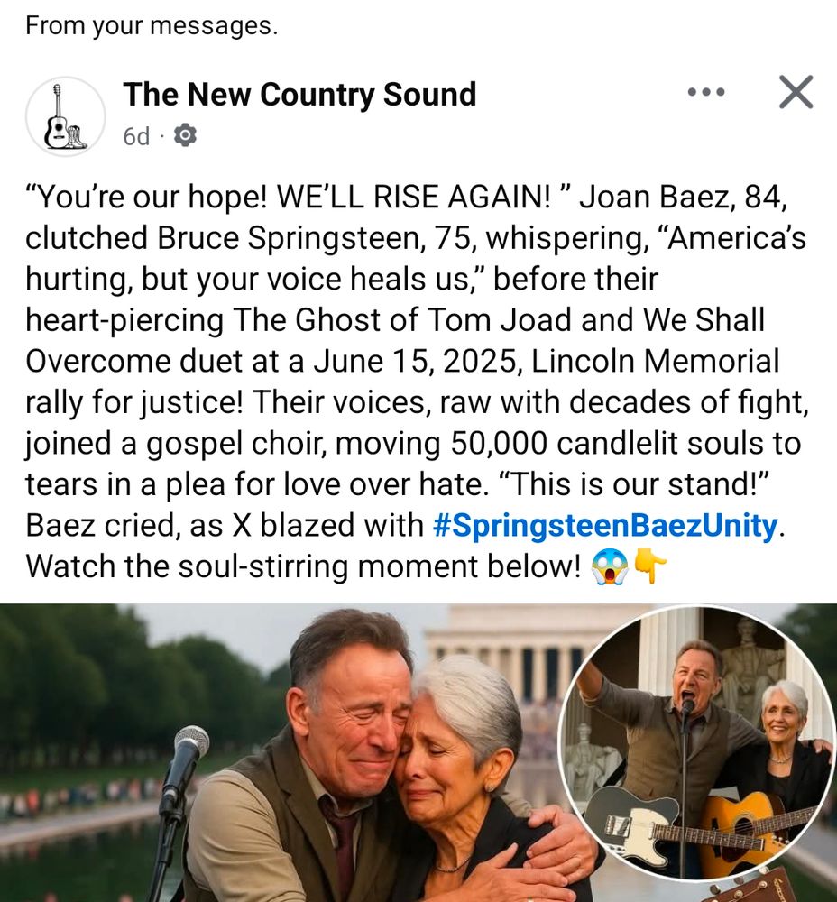 AI generated article, falsely claiming Bruce Springsteen and Joan Baez recently did a duet at the Lincoln Memorial.