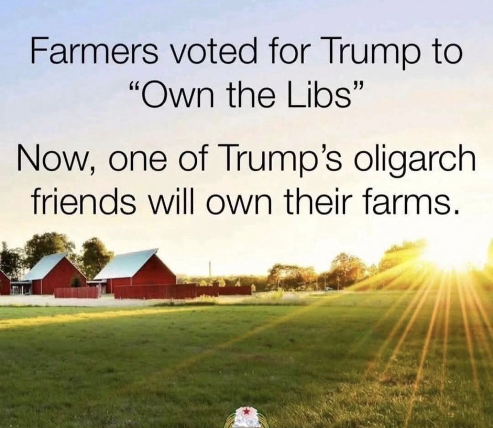 picture of a barn and stables:

Farmers voted for Trump to
"Own the Libs"
Now, one of Trump's oligarch friends will own their farms.