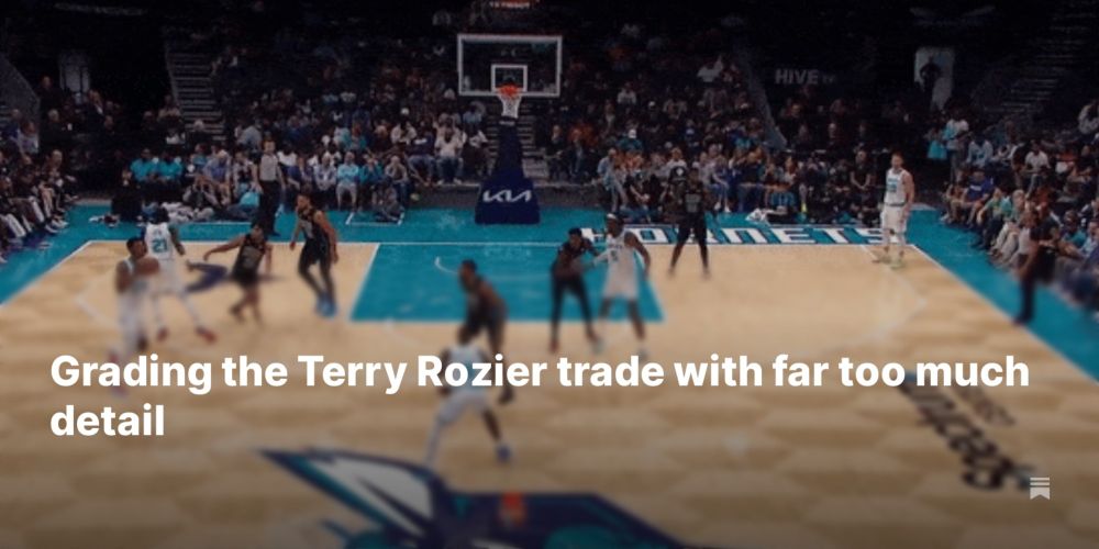 Grading the Terry Rozier trade with far too much detail