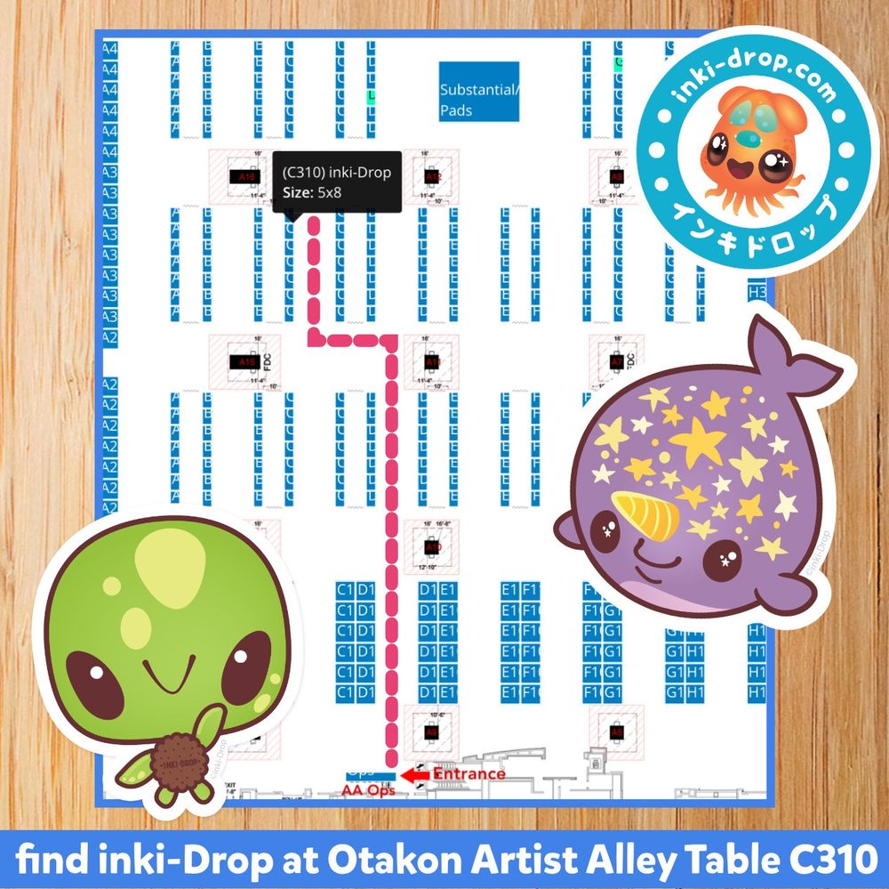 Graphic of a convention hall map. There is a bright pink line from the bottom center of the  map to a booth in the center. 

Large text on graphic reads: 
Entrance
AA Ops
find inki-Drop at Otakon Artist Alley Table C310