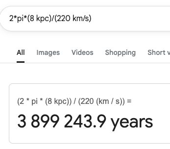 A screenshot of a google search result for "2*pi*(8 kpc)/(220 km/s)" which is roughly the time it takes the Sun to go around the Galaxy. In the screenshot, google's calculator has popped up and parsed the expression correctly, but then returns the result 3 899 243.9 years, and answer which is off by 2 orders of magnitude.