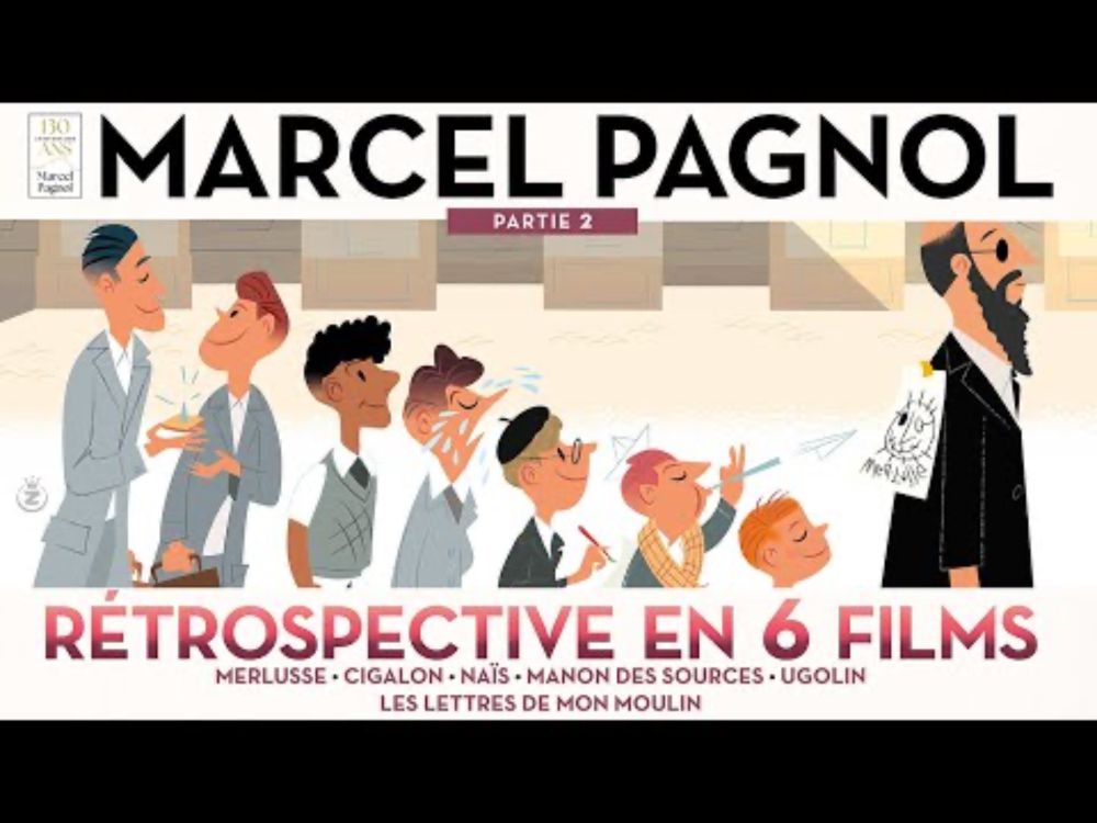 Rétrospective Marcel Pagnol - Partie 2 : bande-annonce