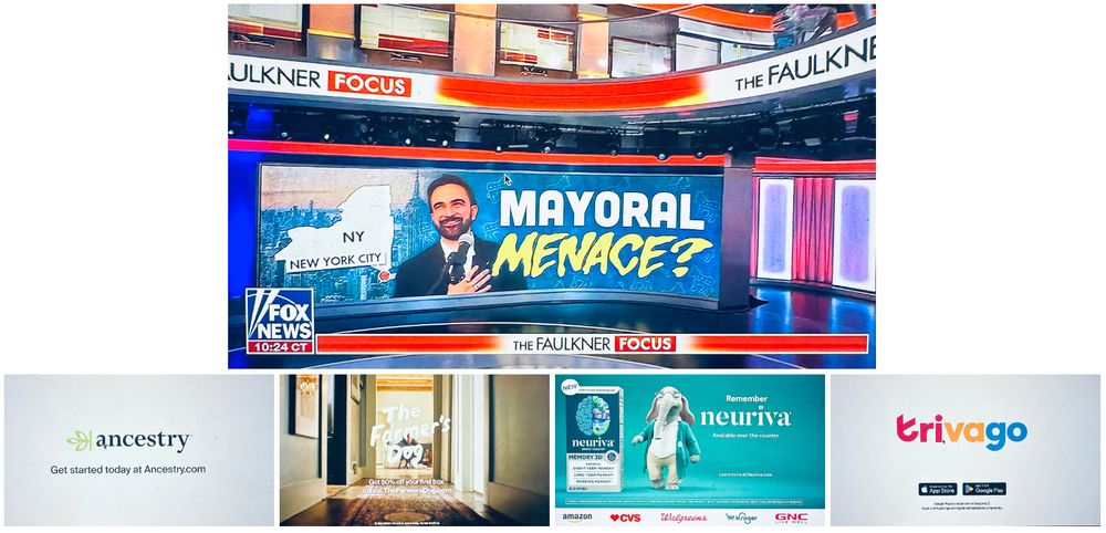 A screenshot from The Faulkner Focus on Fox News from 6/30/25 showing a graphic reading "Mayoral Menace?" with screenshots of ads that aired fro Ancestry, The Farmers Dog, Neuriva, and Trivago.