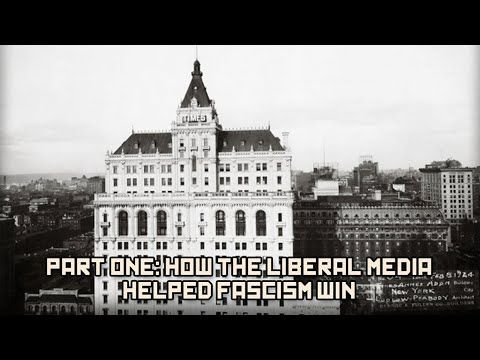 Part One: How The Liberal Media Helped Fascism Win | BEHIND THE BASTARDS