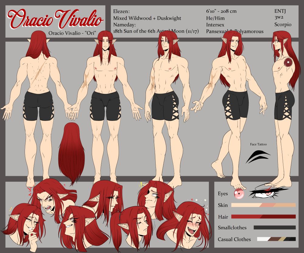 A reference sheet of my FFXIV OC, Oracio Vivalio. It includes a back, front, left facing, right facing and side shot of his full body in his undergarments. Listed as well are some basic bits of information about him, including his nickname, Ori, his race (Wildwood Elezen x Duskwight Elezen), his nameday or birthday (11/17), his height (6'10" or 208 cm), his pronouns (he/him), his gender (intersex), his sexual orientation (pansexual and polyamorous), his personality type (ENTJ), his enneagram (3w2), and his star sign (scorpio). On the bottom I have quickly drawn a few expressions I wanted to share: scheming, angry, deranged, miserable, fussy, VERY surprised, and laughing honestly. The colors I have used for his base colors are listed on the bottom right, including a two depictions of his eyes.