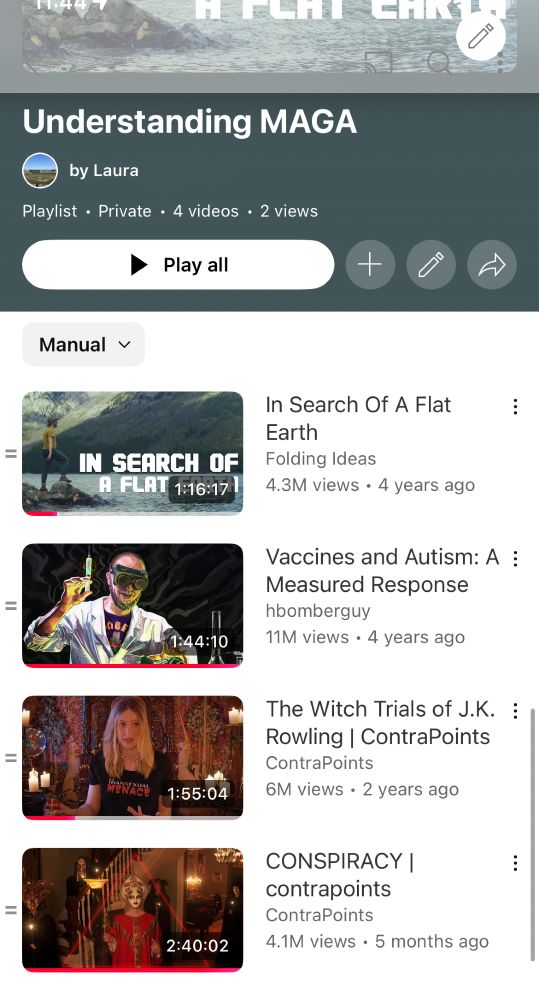 A YouTube playlist called "Understanding MAGA" with the videos "In Search of a Flat Earth" (Folding Ideas), "Vaccines and Autism" (Hbomberguy), "The Witch Trials of J.K. Rowling" (ContraPoints), and "Conspiracy" (ContraPoints)