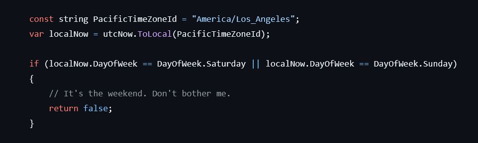 Code that suppresses alerts on Saturday and Sunday