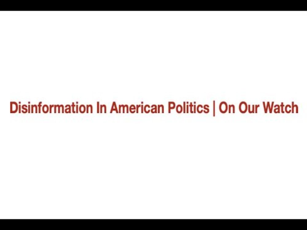 Disinformation In American Politics | On Our Watch