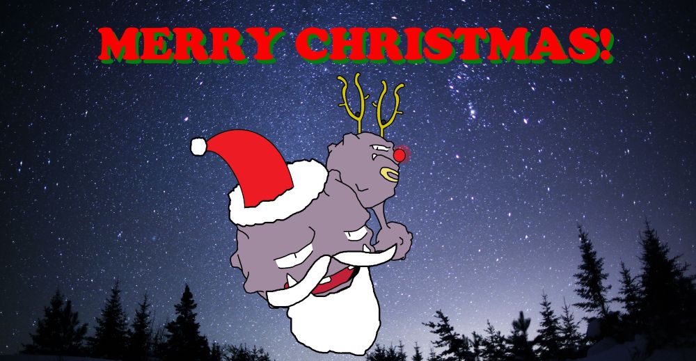 A Normal Form Weezing set against a beautiful starry night sky. The Weezing's larger head is wearing a Santa Claus hat, and a false mustache and beard to look like Santa's facial hair. The smaller head is wearing a pair of fake Stantler antlers and a glowing red nose. The words "MERRY CHRISTMAS!" are written in festive red and green text above the Weezing. Yes, it was still Halloween not even six hours ago. I'm not even sorry.