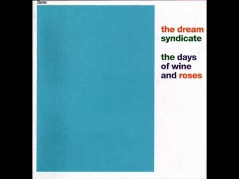 The Dream Syndicate   That's what you always say